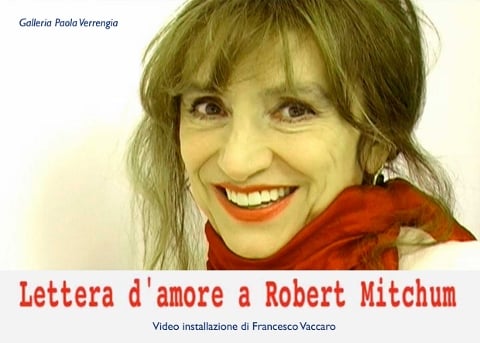 Francesco Vaccaro – Lettera d’amore a Robert Mitchum